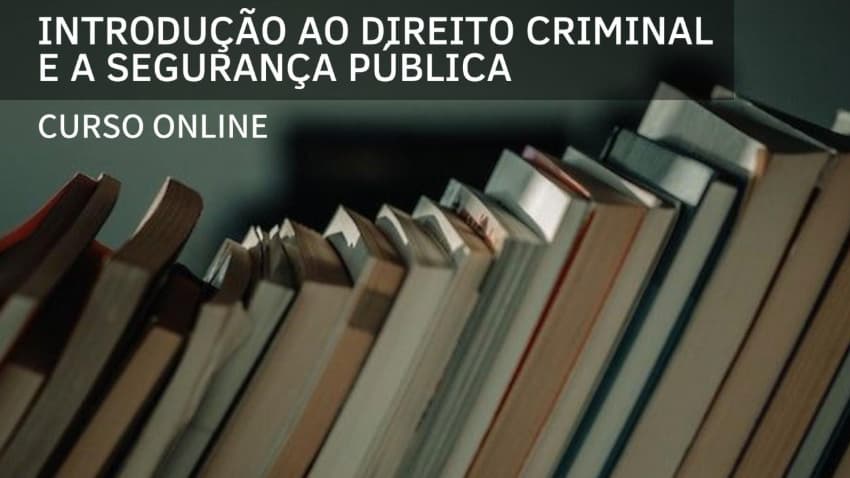 Curso de Direito Criminal e Segurança Pública Gratuito