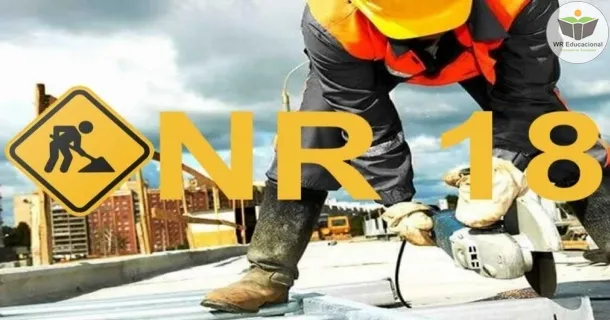 Curso de NR 18 - Condições e Meio Ambiente de Trabalho na Indústria da Construção
