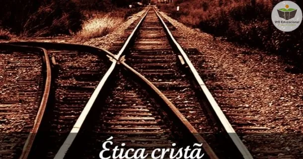 Curso de ÉTICA CRISTÃ